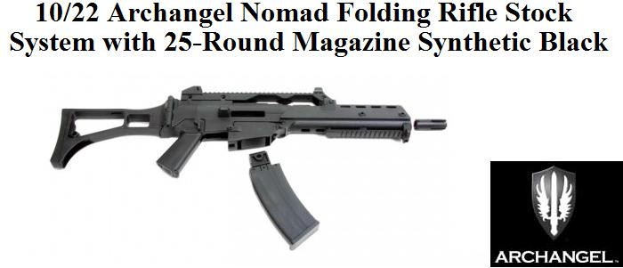 10/22 Archangel Nomad Folding Rifle Stock System with 25-Round Magazine Syn...