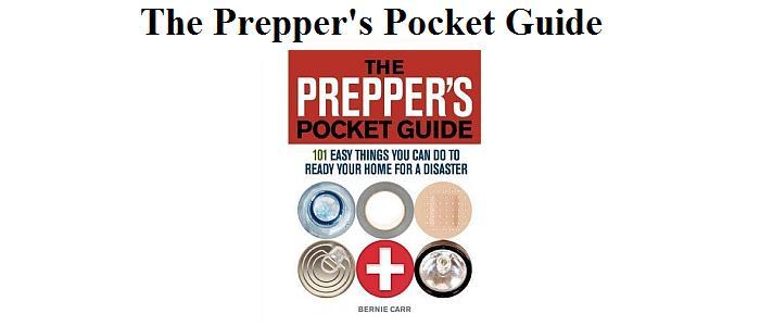 The Prepper's Pocket Guide: 101 Easy Things you can do to ready your home for a Disaster