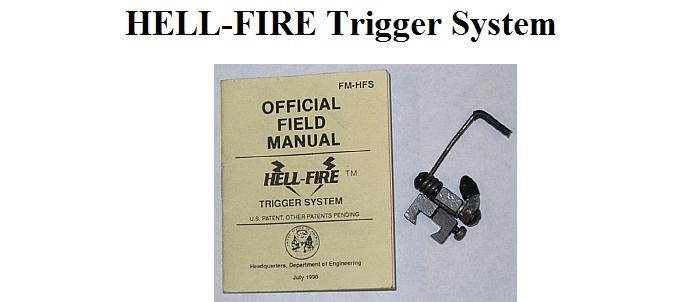 HELLFIRE Trigger System