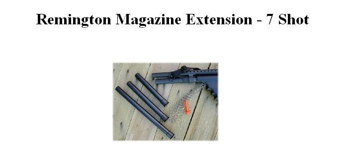 Remington 870/1100/11-87* Magazine Extension, 7 Shot.