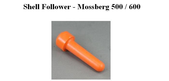 Shell Follower for Mossbert 500/590/600