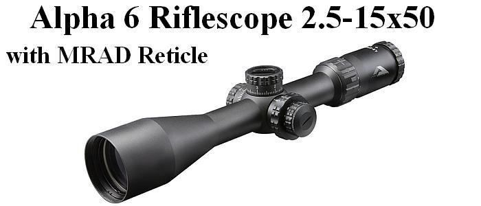 Alpha 6 Riflescope 2.5-15x50 with MRAD Reticle