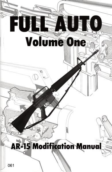 Full Auto AR-15 Modification Manual